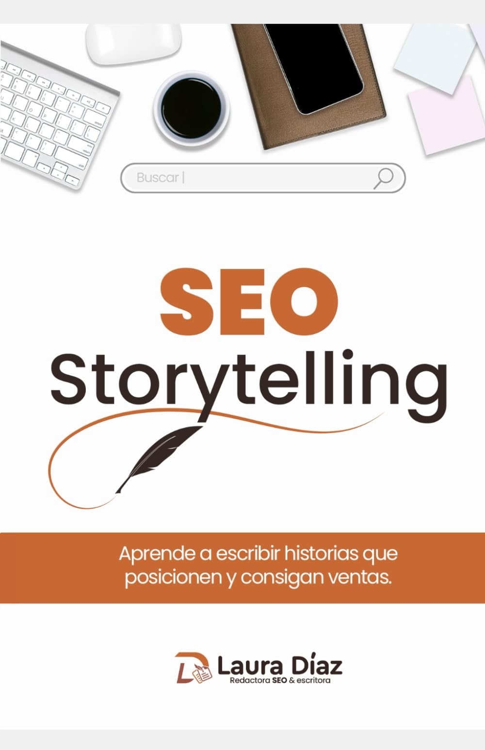 SEO Storytelling: Aprende a escribir historias que vendan y posicionen