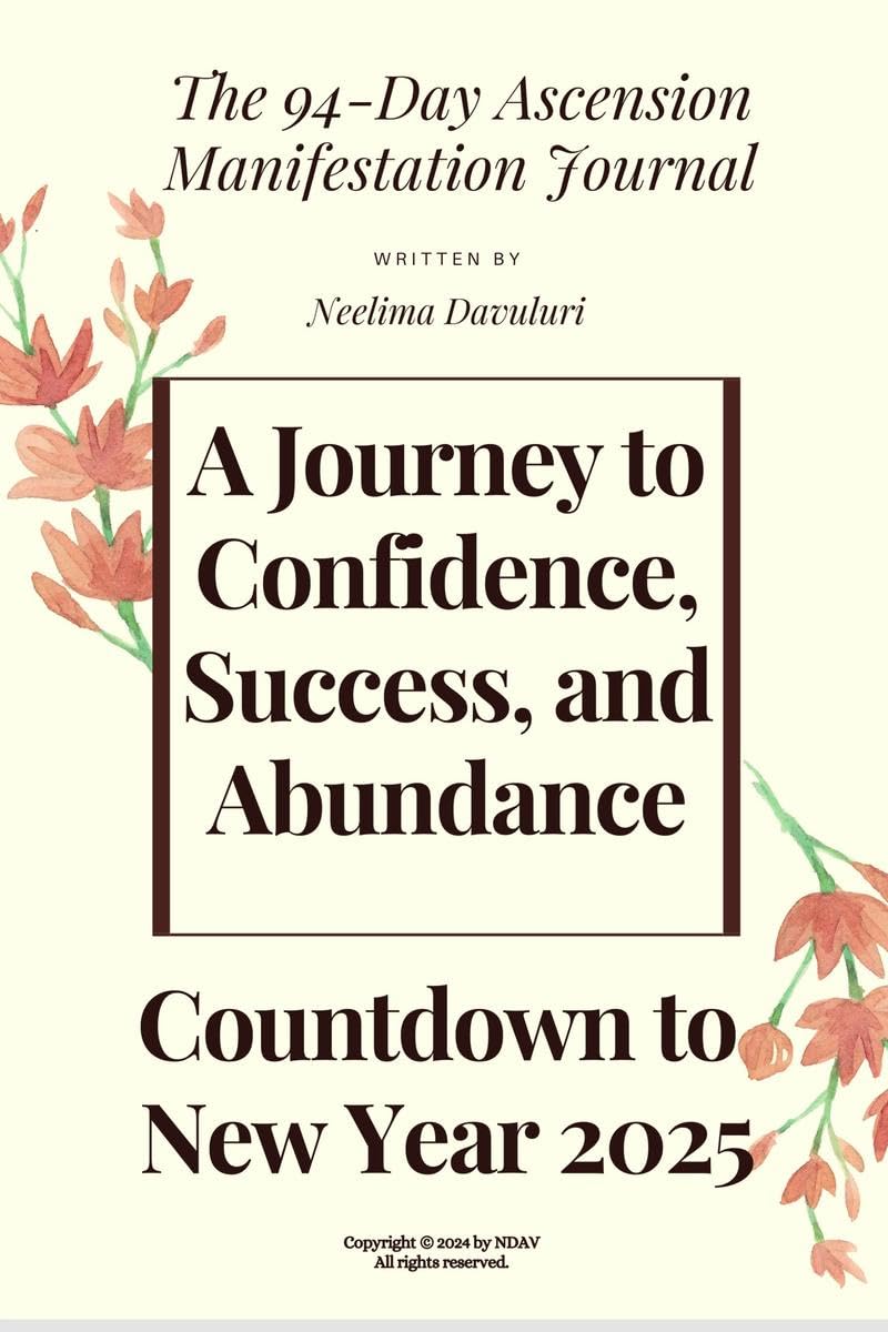 The 94-Day Ascension Manifestation Journal: A Journey to Confidence, Success, and Abundance