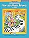 Music for Little Mozarts Coloring, Book 3: Fun With Music Friends at School (Music for Little Mozarts, Bk 3)