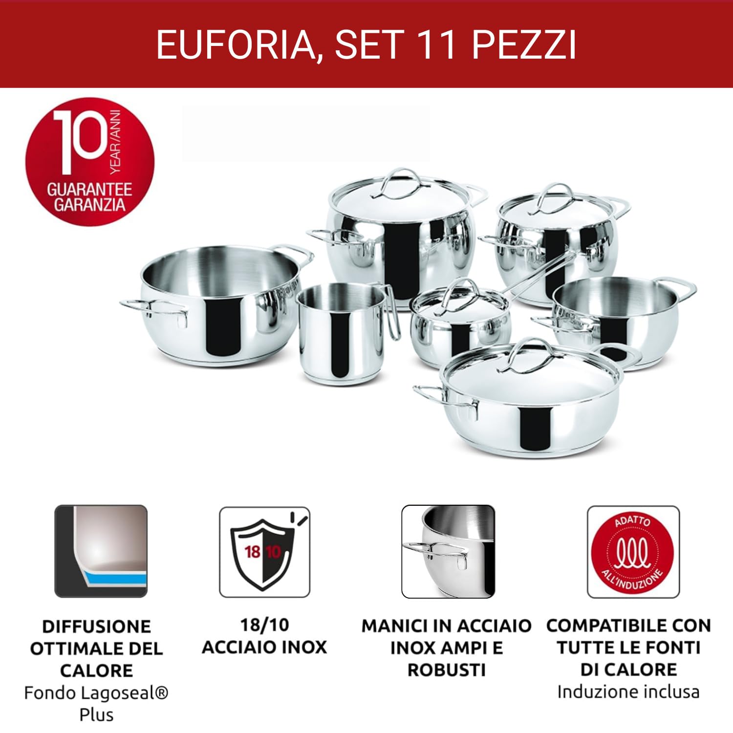 Lagostina Euforia Set di Pentole Induzione, Gas e Forno in Acciaio Inox 18/10, 11 Pezzi, Fondo Lagoseal Plus, Batteria di Pentole con 4 Casseruole, 2 Pentole, Bollilatte, 4 Coperchi