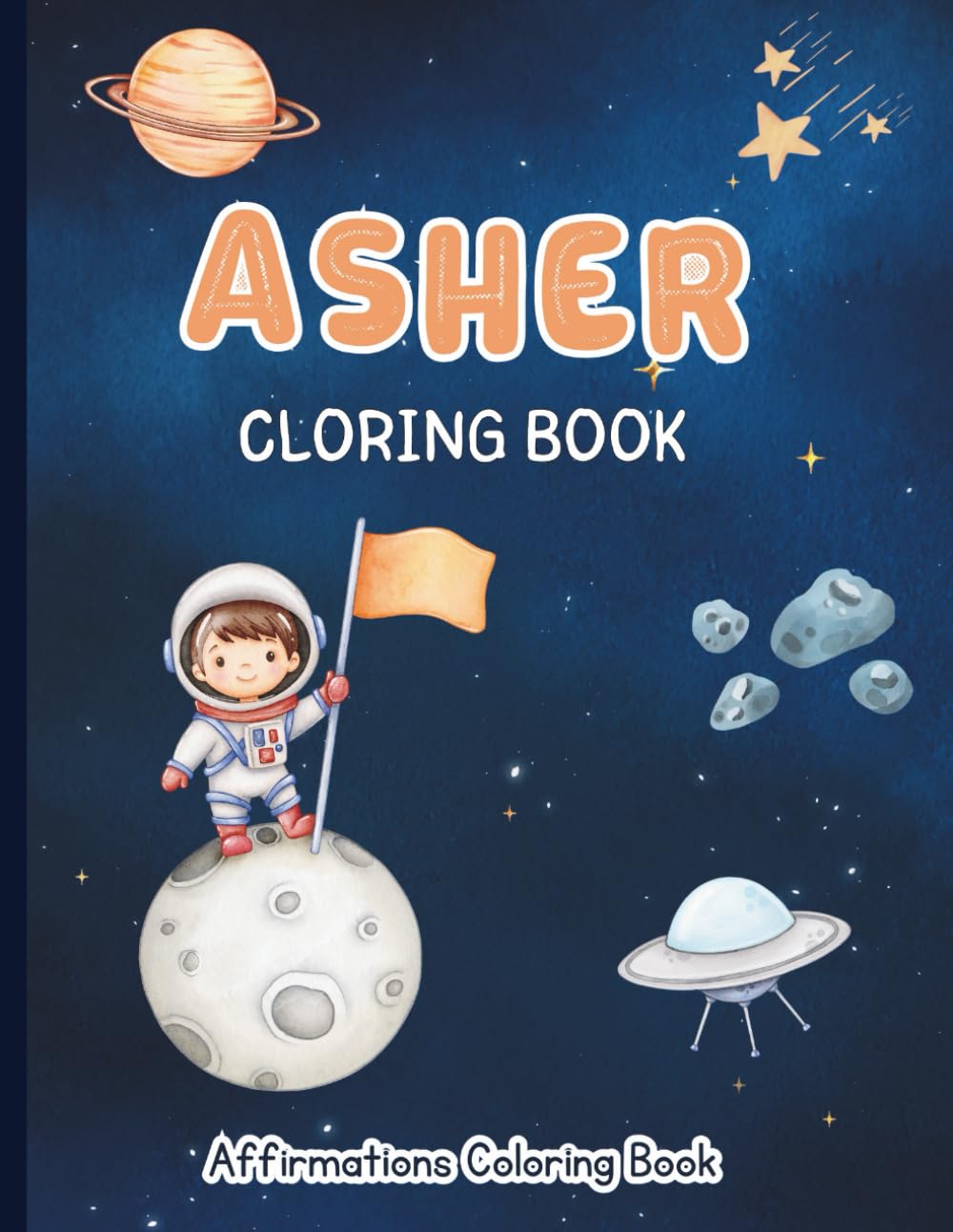 Asher Coloring Book: Affirmations Coloring Book, A Creative Journey of Positive Empowerments