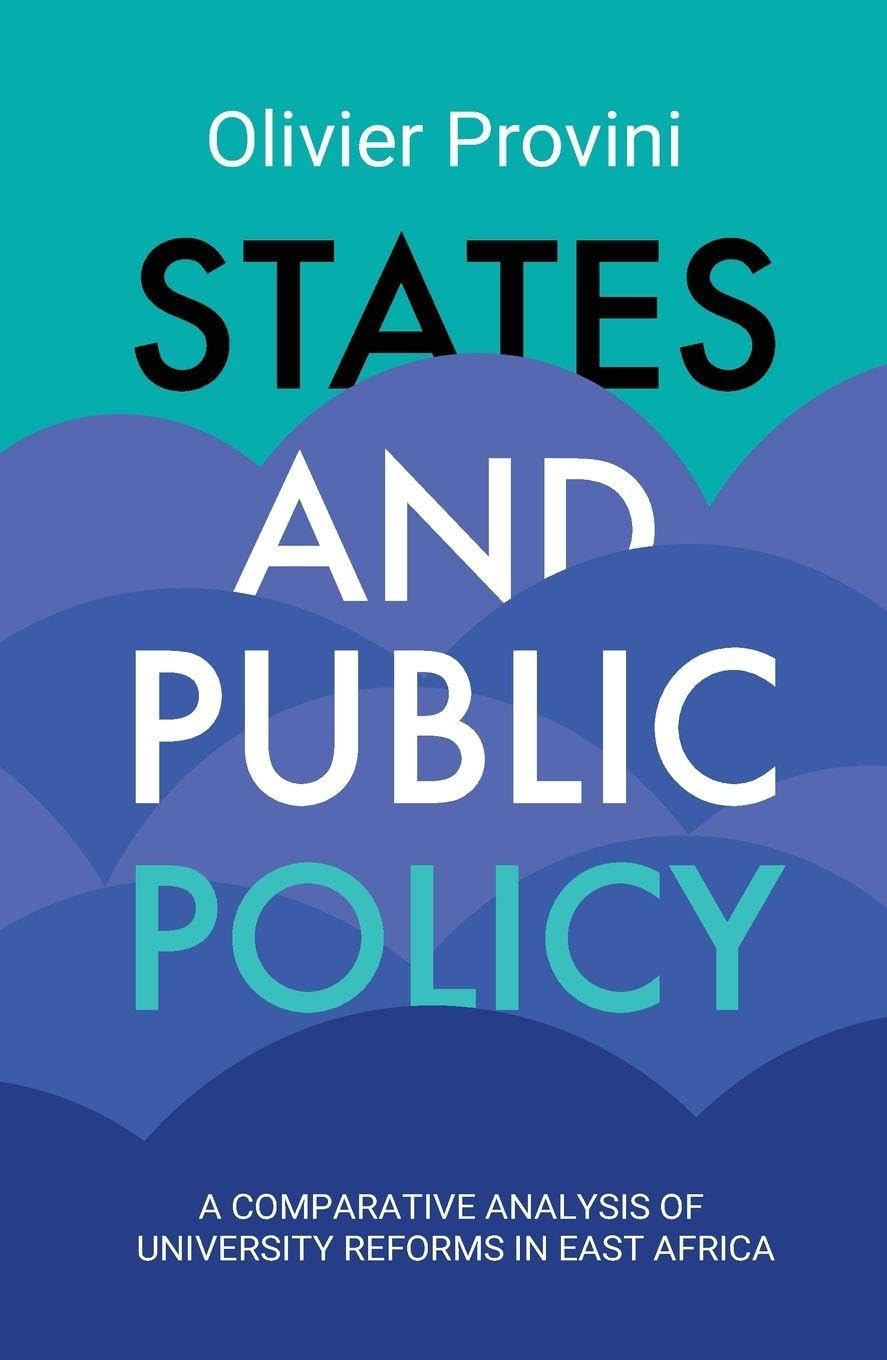States and Public Policy: A Comparative Analysis of University Reforms in East Africa
