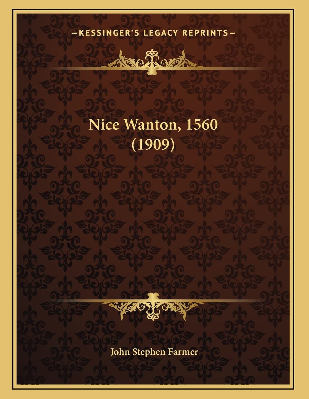 Nice Wanton, 1560 (1909)