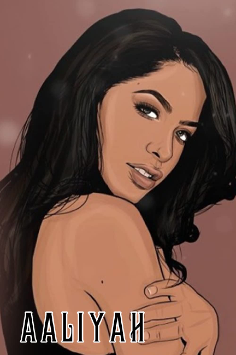 Aáliyáh Notebook: Aaliyah Notebook is carefully selected by us from the smallest details to the layout to bring you a complete and useful product.