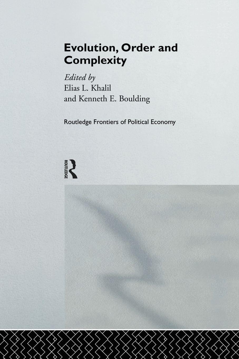 Evolution, Order and Complexity (Routledge Frontiers of Political Economy)