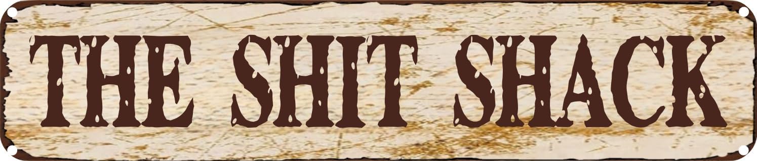 Vintage Tin Sign Retro Metal Wall Decor THE SHIT SHACK Rustic Aluminum Plaque for Home,Bar,Kitchen,Garage,Man Cave 4x16 Inch