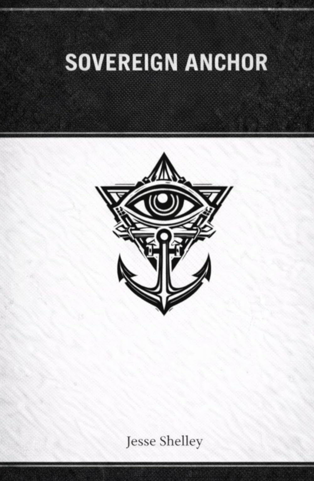 Sovereign Anchor: A Real-World Skill Book for Remaining Human in an Era of Narrative Warfare, Emotional Pressure, and Identity Manipulation