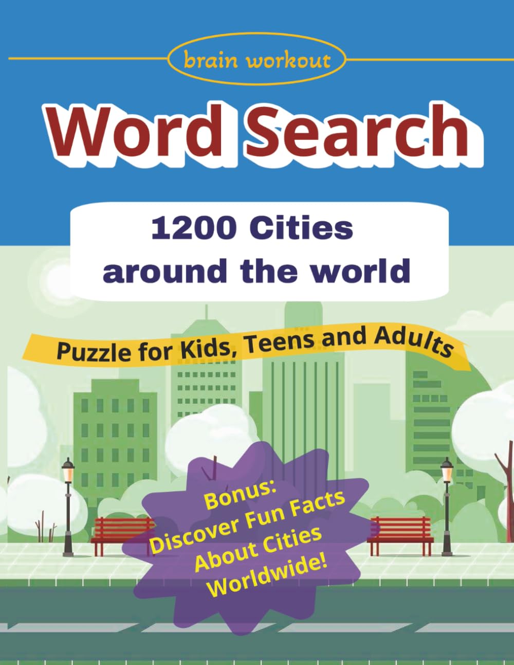 Word Search: 1200 cities around the world: Puzzle for Kids, Teens and Adults
