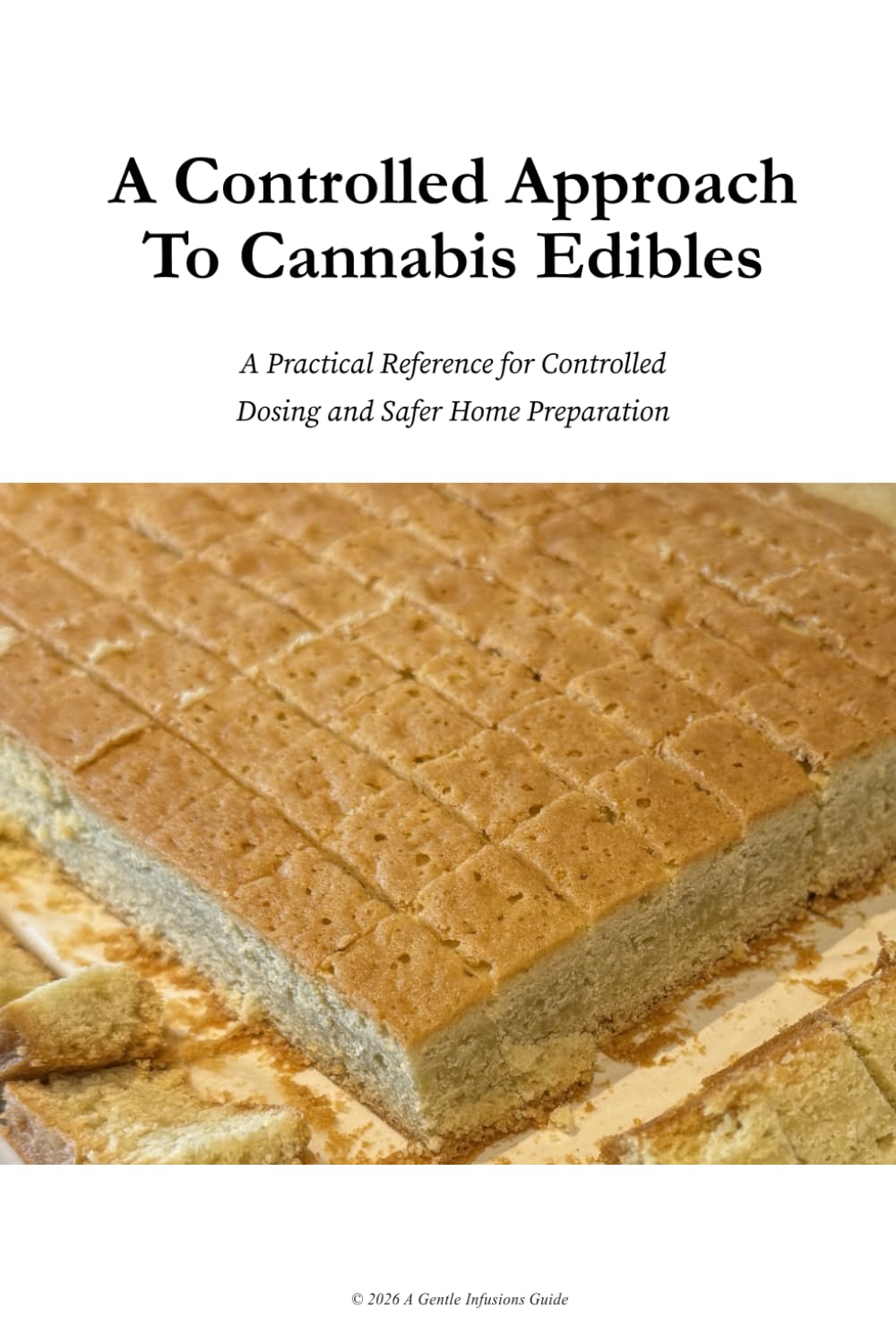 A Controlled Approach to Cannabis Edibles: A Practical Reference for Predictable Dosing, Clear Labeling, and Safer Home Preparation