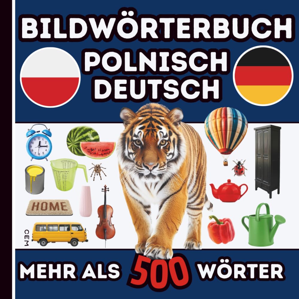 Bildwörterbuch Polnisch Deutsch – Der visuelle Grundwortschatz für Kinder und Anfänger: Polnisch lernen, Über 500 bebilderte Wörter – Ideal für den ... Vorschule und visuelle Lerntypen