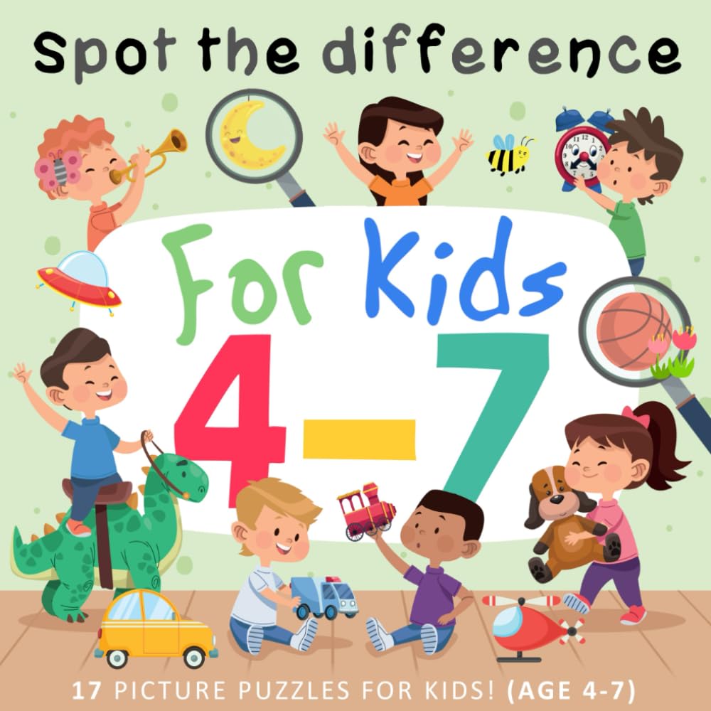 Spot the Difference!: 17 Picture Puzzles for Kids! (Ages 4-7) (Spot the Difference Collection)