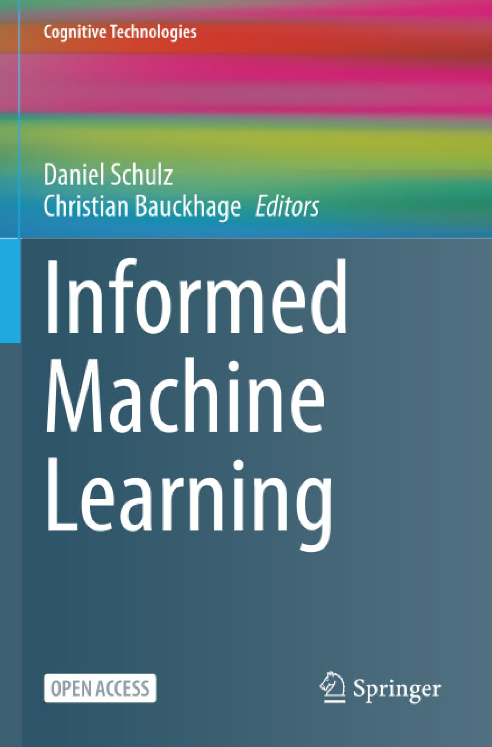 Informed Machine Learning (Cognitive Technologies)