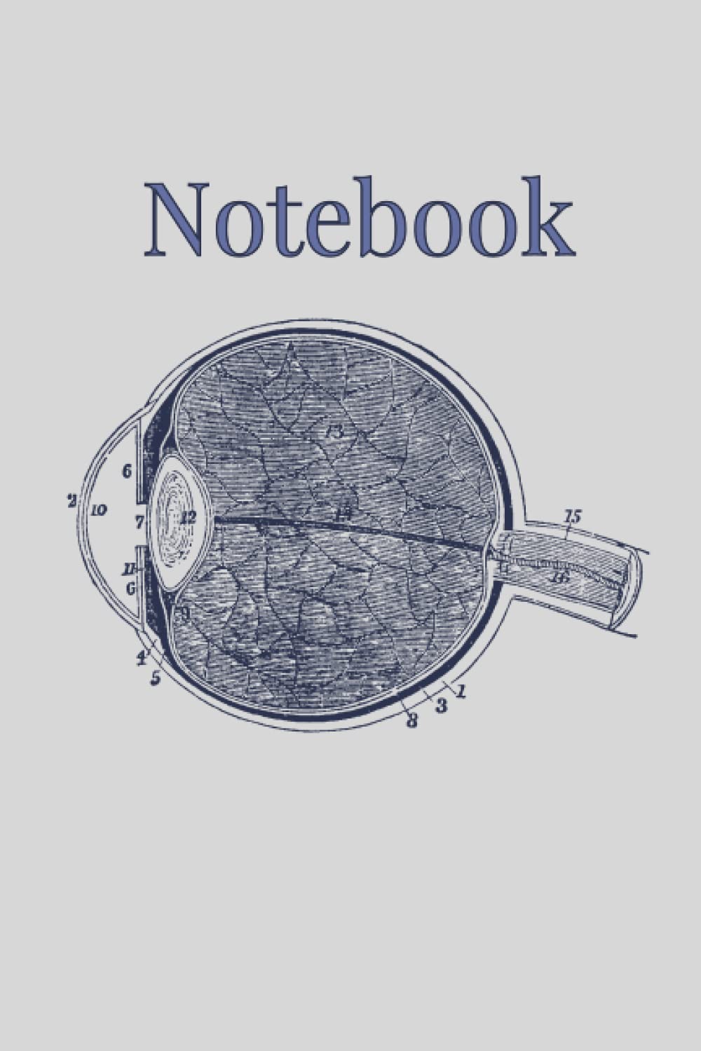 Notebook: An Optometry Themed Notebook | Ophthalmology Themed Notebook , Ophthalmologist Gift, Ophthalmic Technician Gift, Certified Ophthalmic Technician Gift