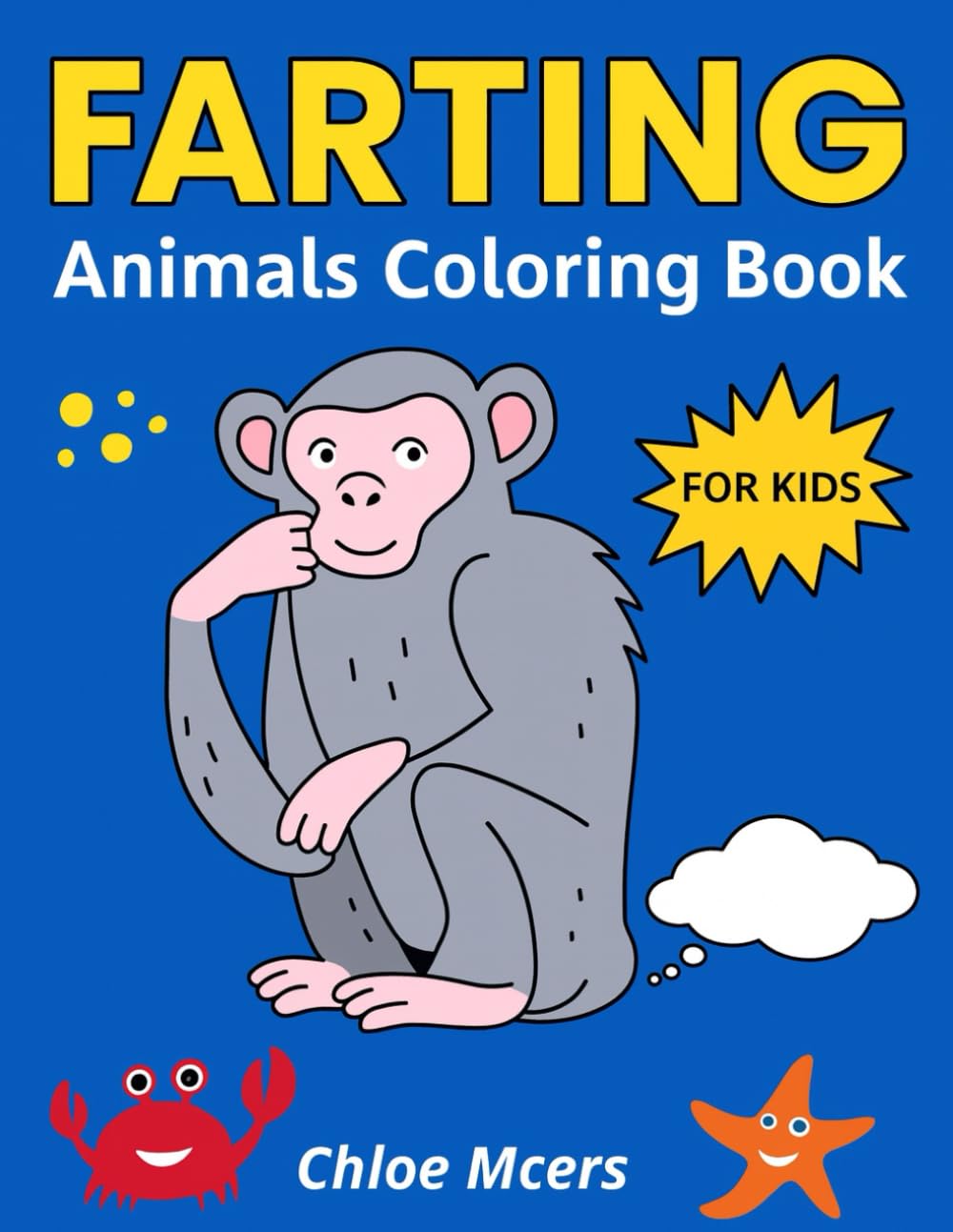 Farting Animals Coloring Book: Funny and Cute Animal Coloring Pages for Boys and Girls Ages 4–8