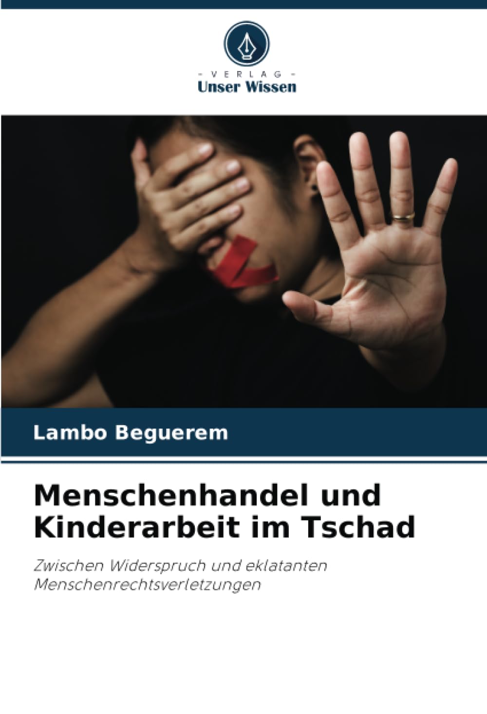 Menschenhandel und Kinderarbeit im Tschad: Zwischen Widerspruch und eklatanten Menschenrechtsverletzungen