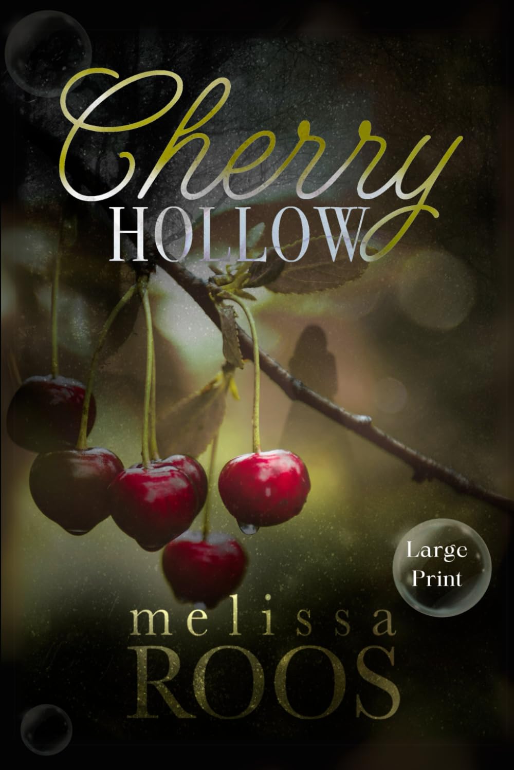 Cherry Hollow - Large Print: A Small-Town Second-Chance Mystery Romance
