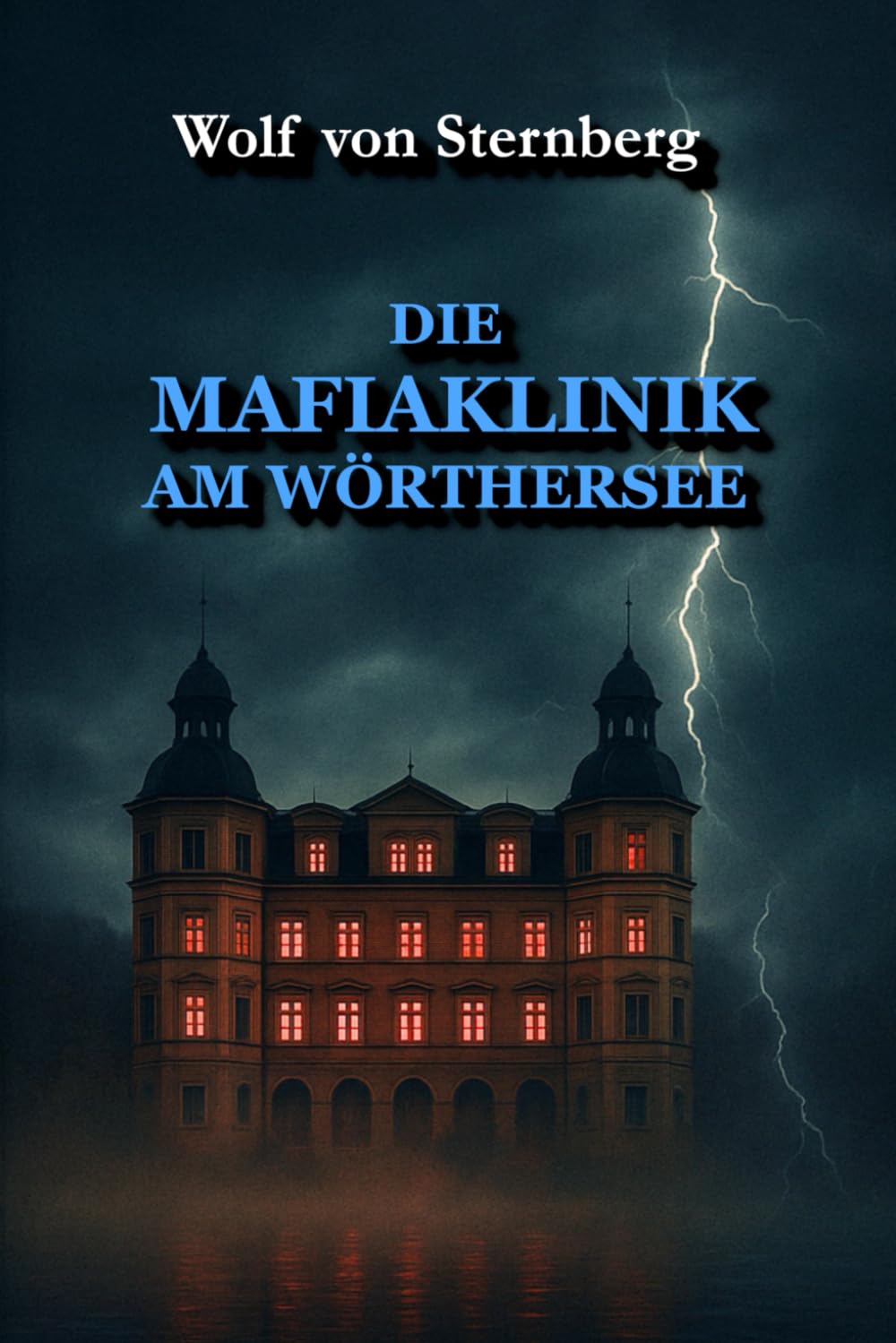 Die Mafiaklinik am Wörthersee