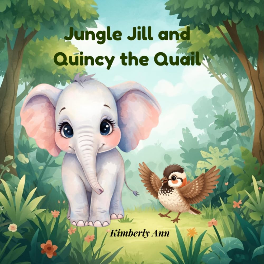 Jungle Jill and Quincy the Quail: An Alphabet Adventure About Quiet Confidence (Jungle Jill’s Alphabet Adventures)