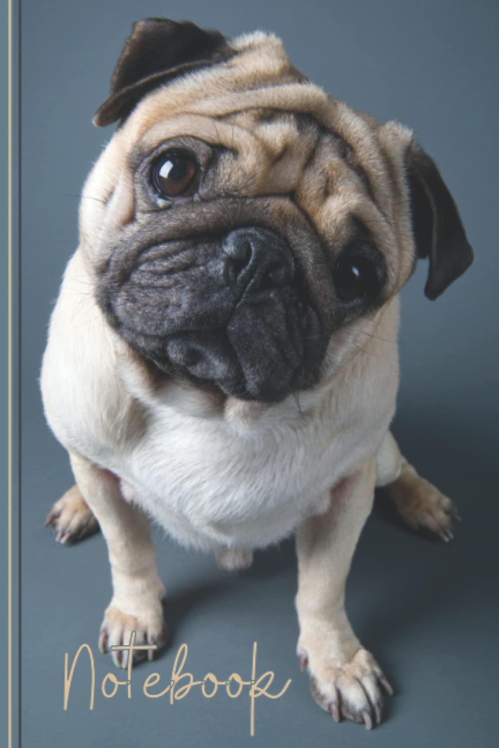 Pug Notebook: Cute Pug Lined Journal, The Perfect Novelty Pug Gift for Anyone who Loves Pugs or Dogs