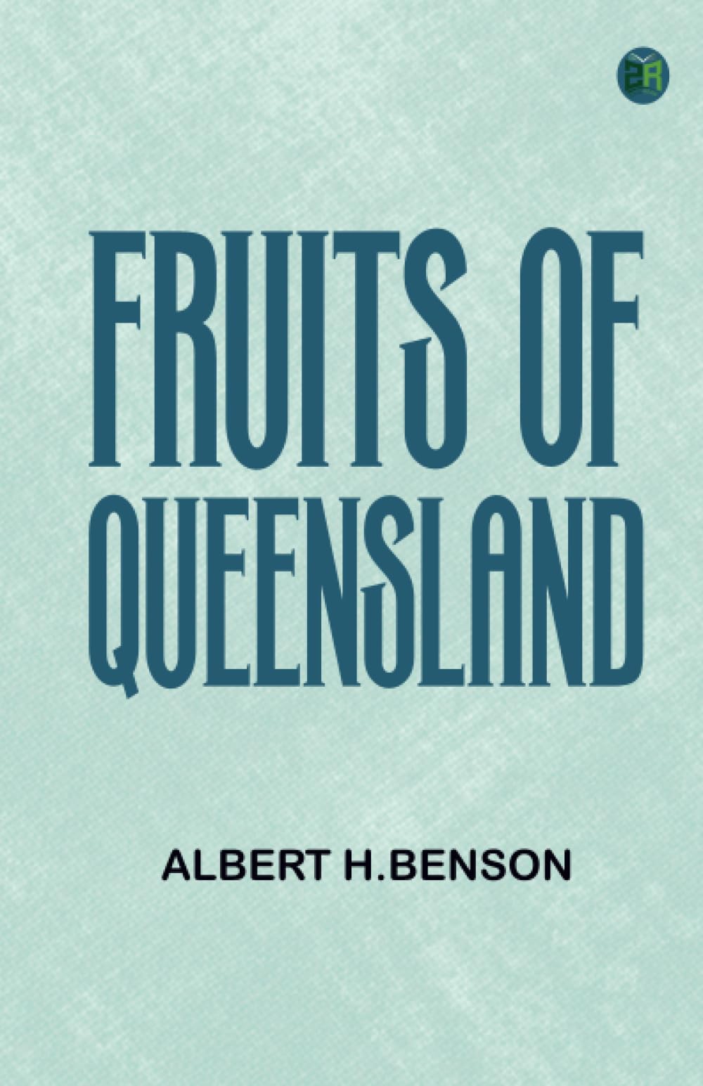 Fruits of Queensland