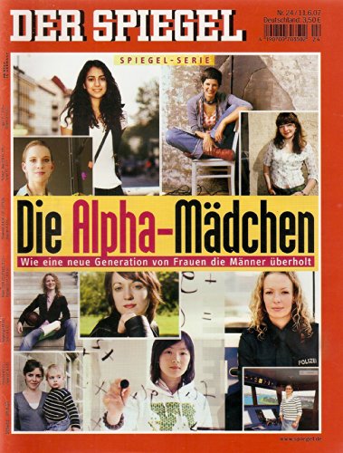 EL ESPEJO 24/2007 • Las chicas alfa • Cómo una nueva generación de mujeres supera a los hombres