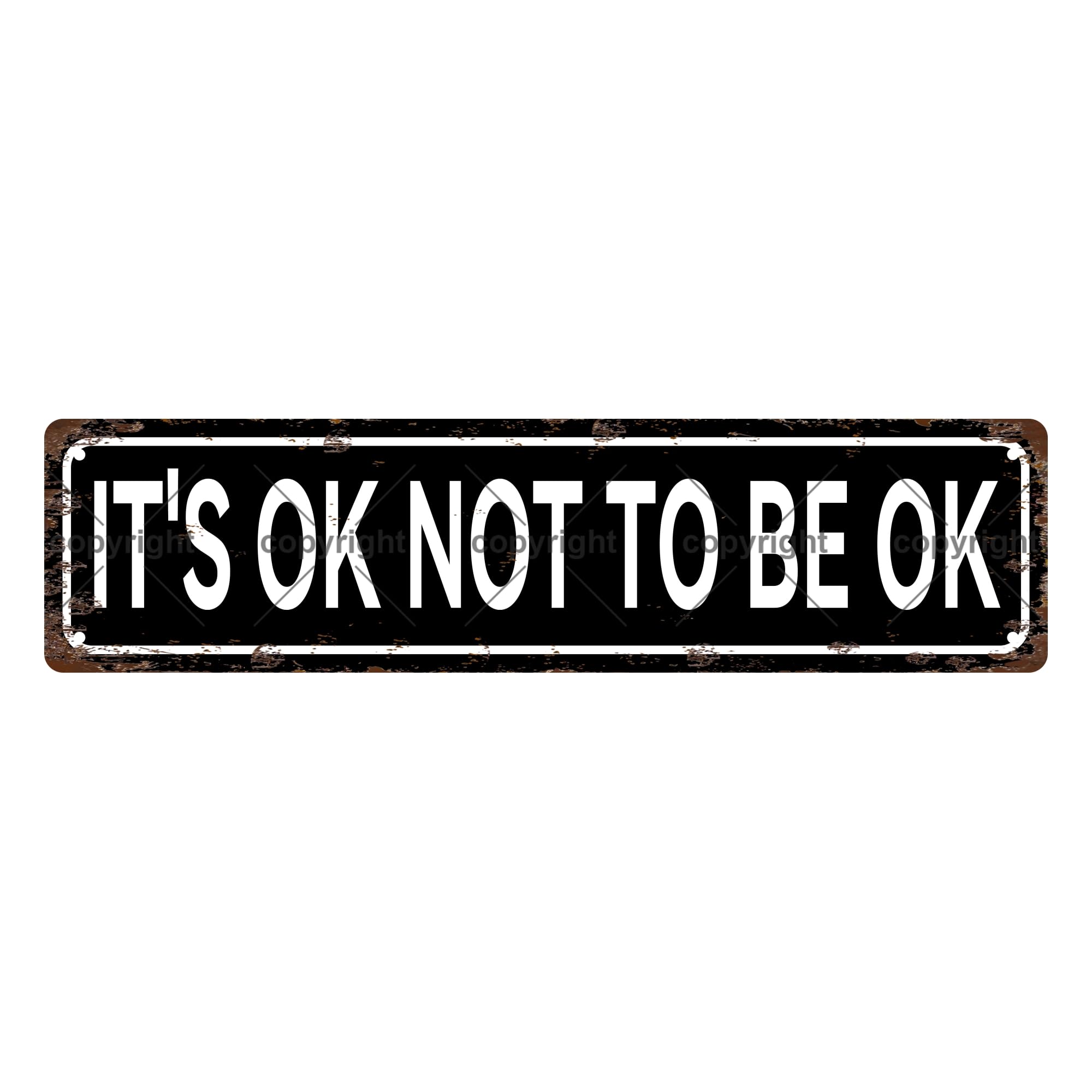 It's OK NOT to BE OK Sentences Metal Tin Street Sign Bar Cafe Garage Cave Home Room Wall Bathroom Farmhouse Garden Porch Patio Decor,4x16 Inch