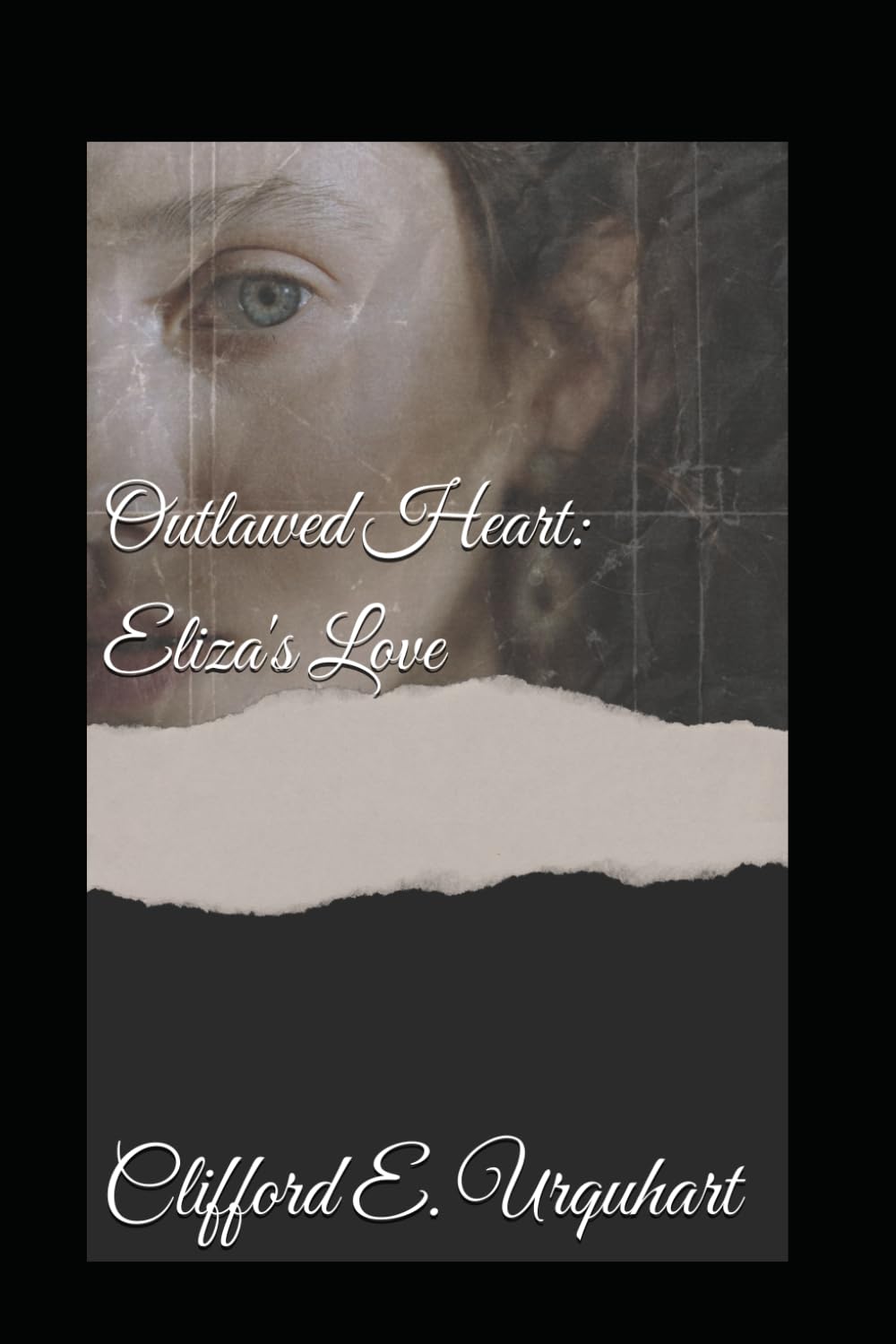 Outlawed Heart: Eliza's Love