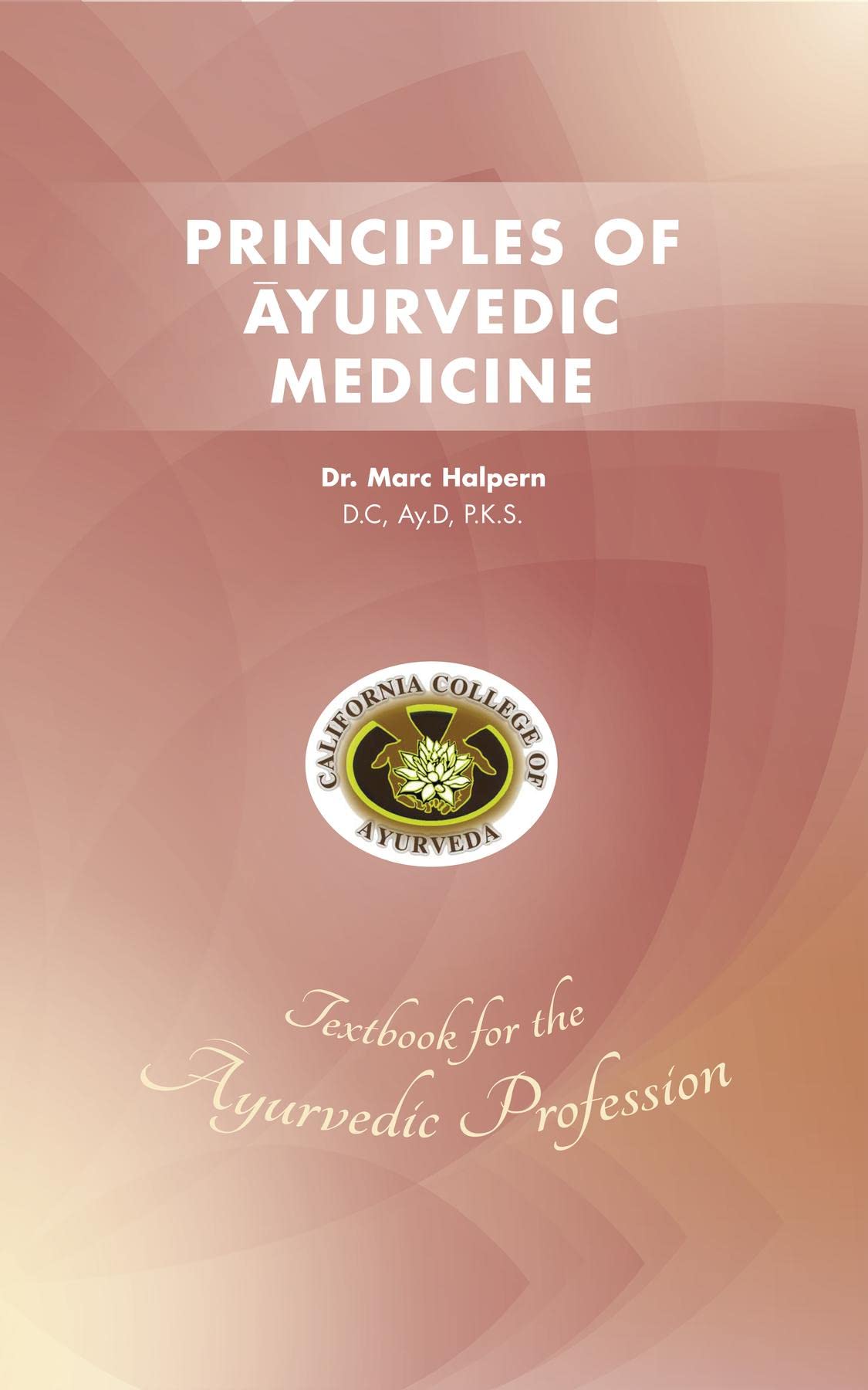 Principles of Ayurvedic Medicine