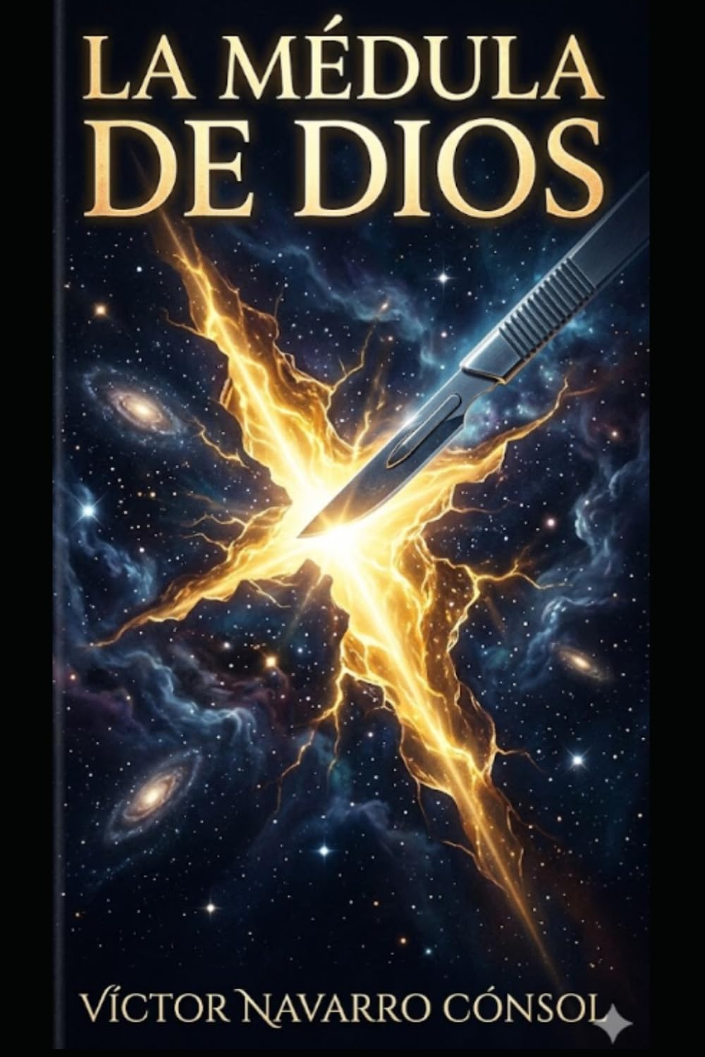 LA MÉDULA DE DIOS (CÓDIGO ORIGEN LA REBELIÓN DEL ARQUITECTO)
