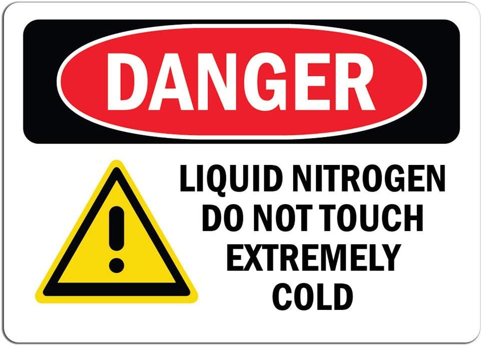 Danger - Liquid Nitrogen Do Not Touch Extremely Cold | Label Decal Sticker Retail Store Sign Sticks to Any Surface 8