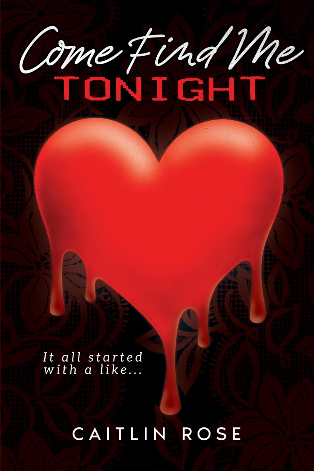 Come Find Me Tonight: 1 (The Fate Duet)