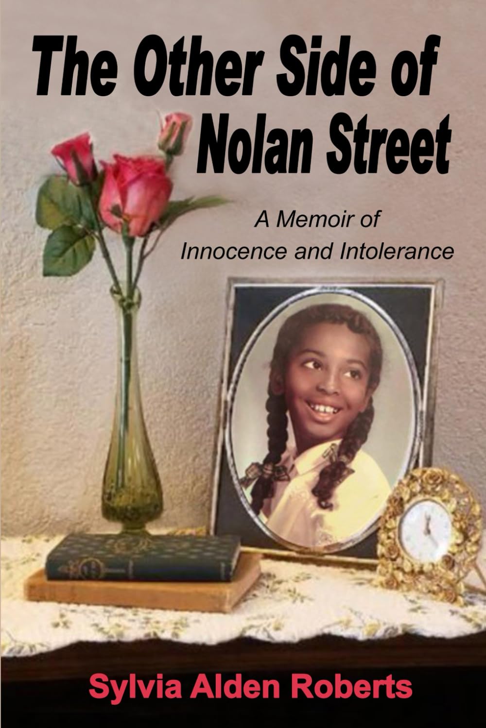The Other Side of Nolan Street: A Memoir of Innocence and Intolerance
