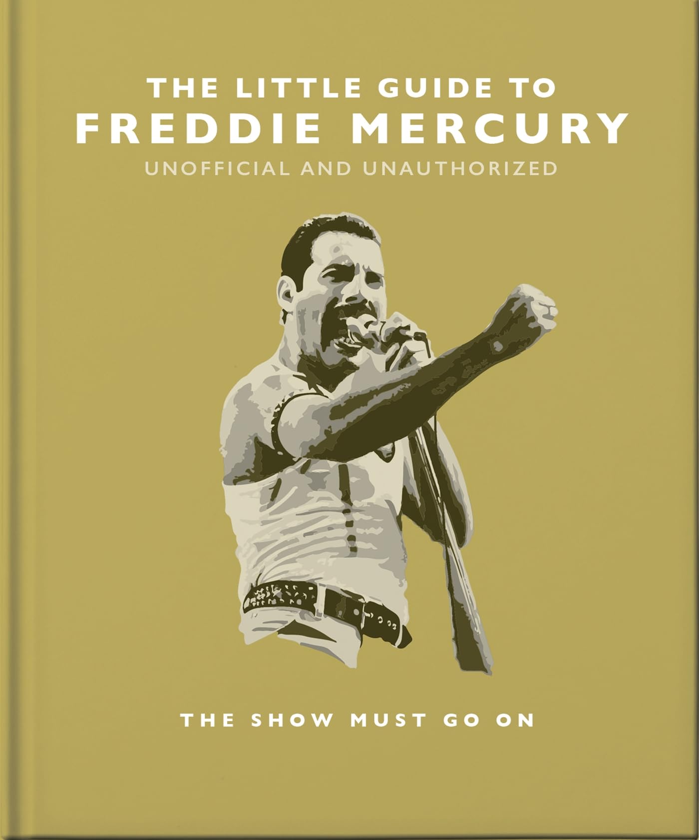 The Little Guide to Freddie Mercury: The show m. Hippo!**