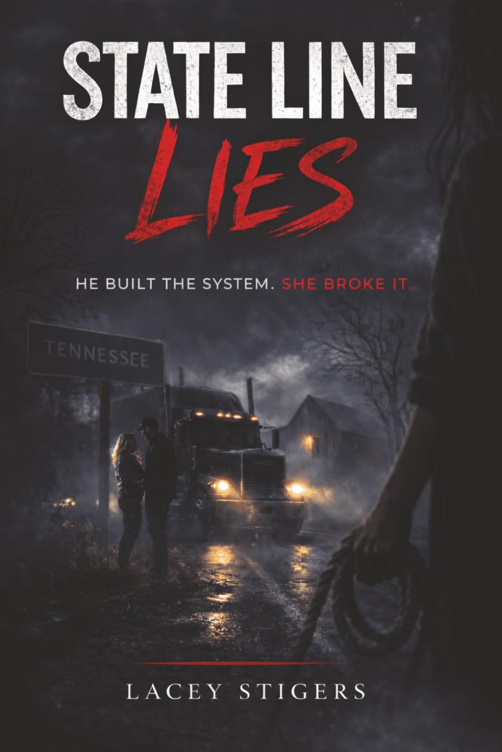 State Line Lies: He Built The System. She Broke It.