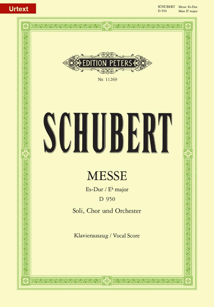 Schubert: Mass in E-flat Major, D 950 (Vocal Score) (EP11269): For Satb Soli, Satb Choir and Orchestra (Edition Peters)