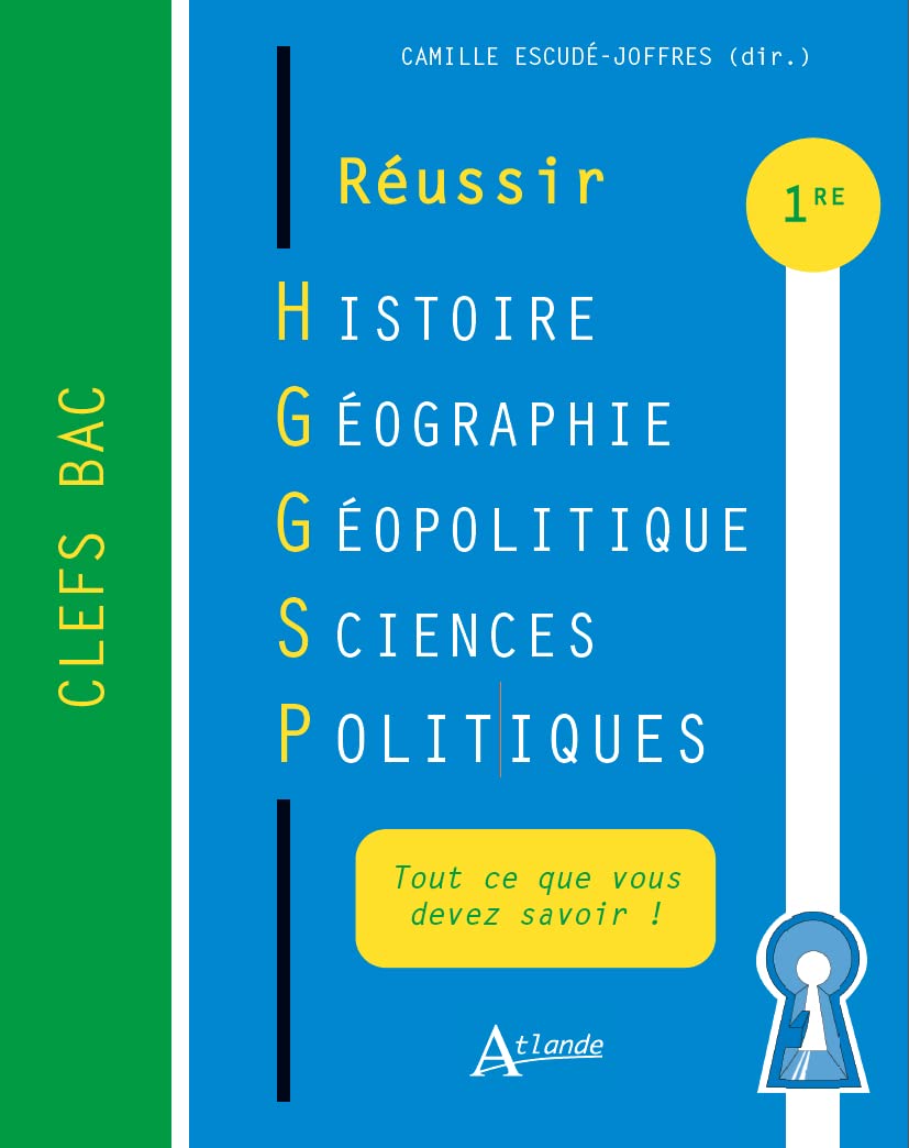 Réussir histoire géographie, géopolitique et sciences politiques: Premières