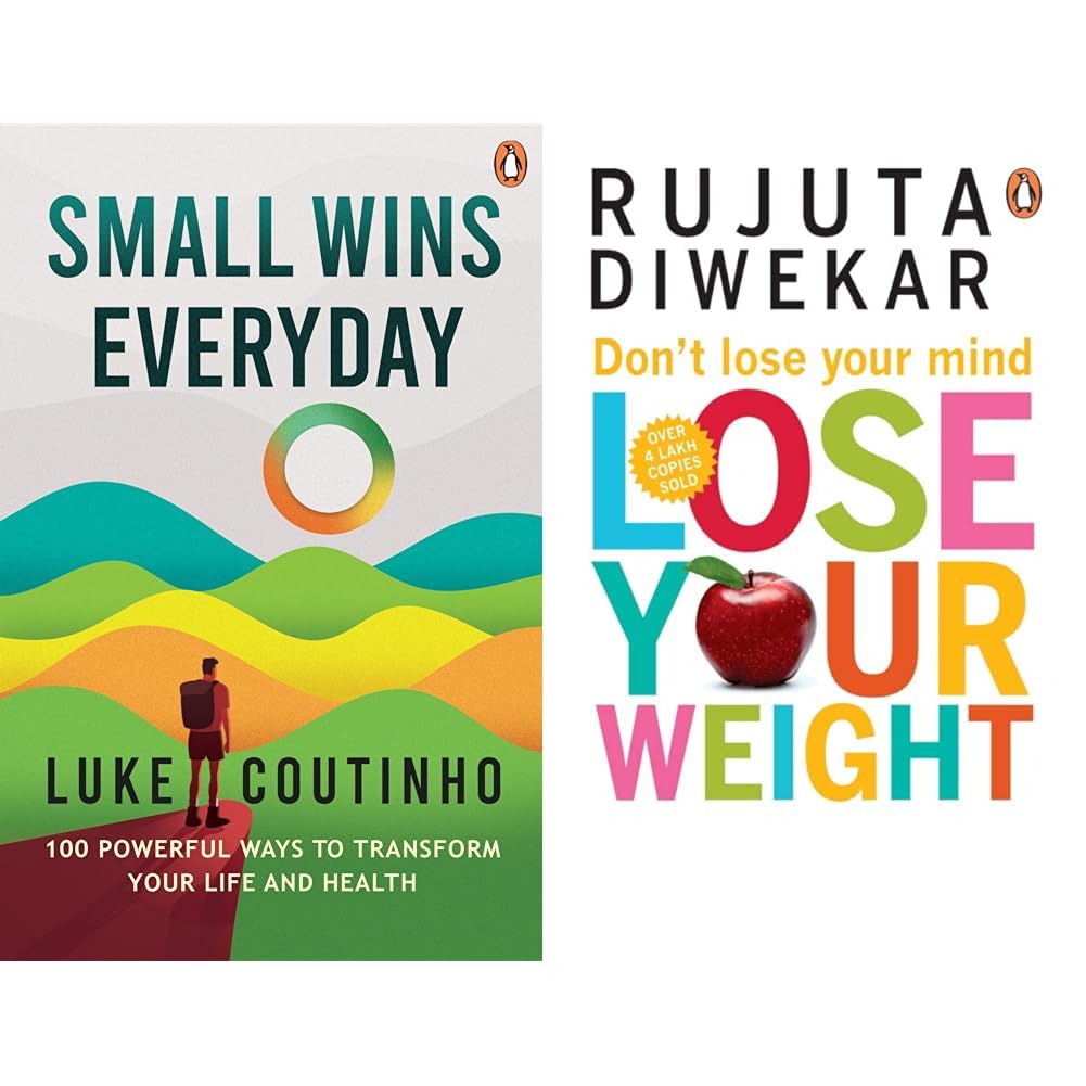 Small Wins Every Day; 100 Powerful Ways to Transform Your Life and Health & Don'T Lose Your Mind, Lose Your Weight