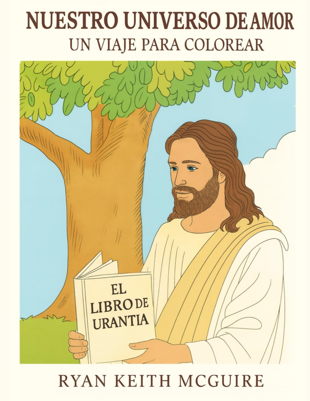 Nuestro universo de amor: Un viaje para colorear (libros infantiles en español)