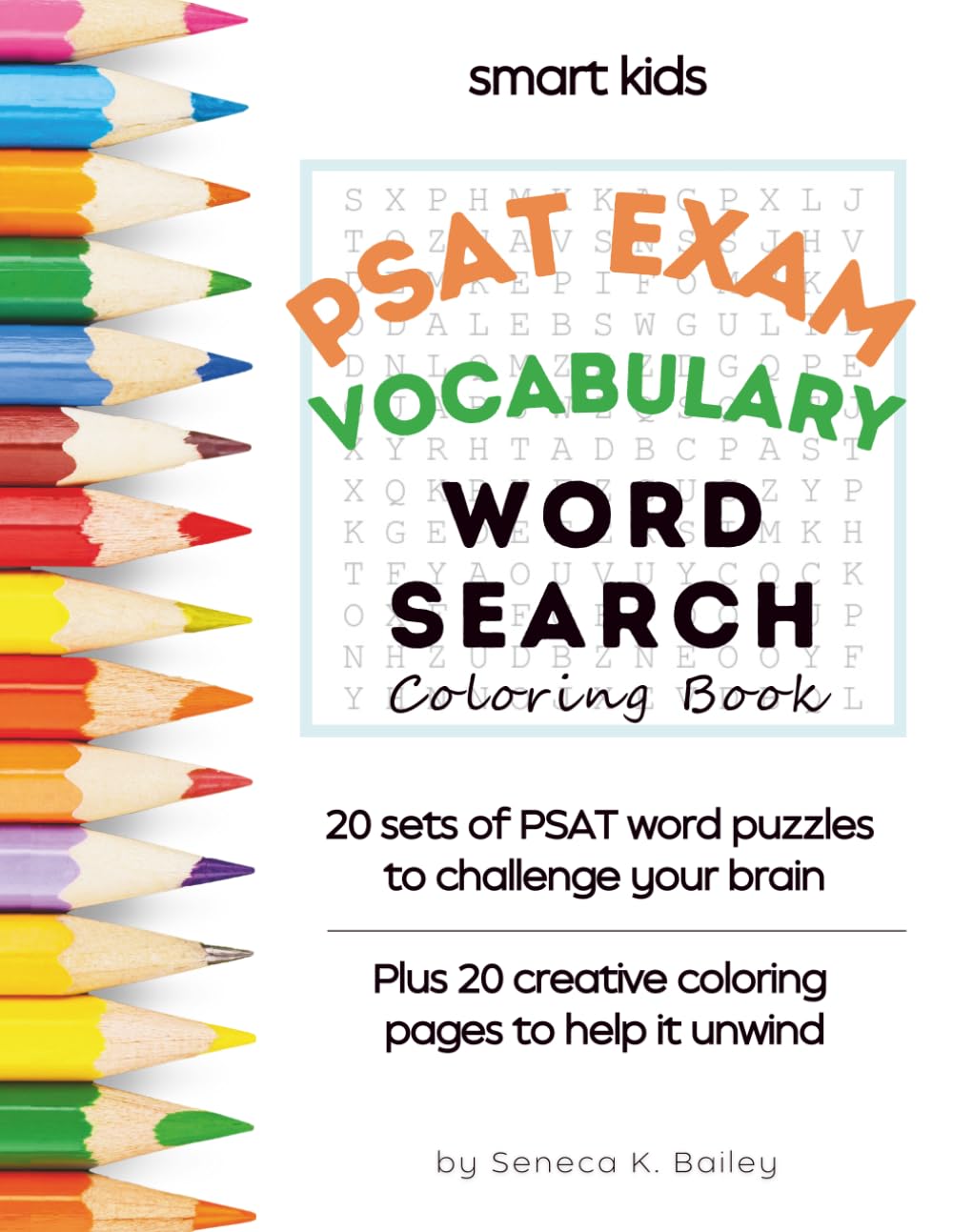 The Smart Kids PSAT Vocabulary Word Search: Fun and Relaxing Exam Prep