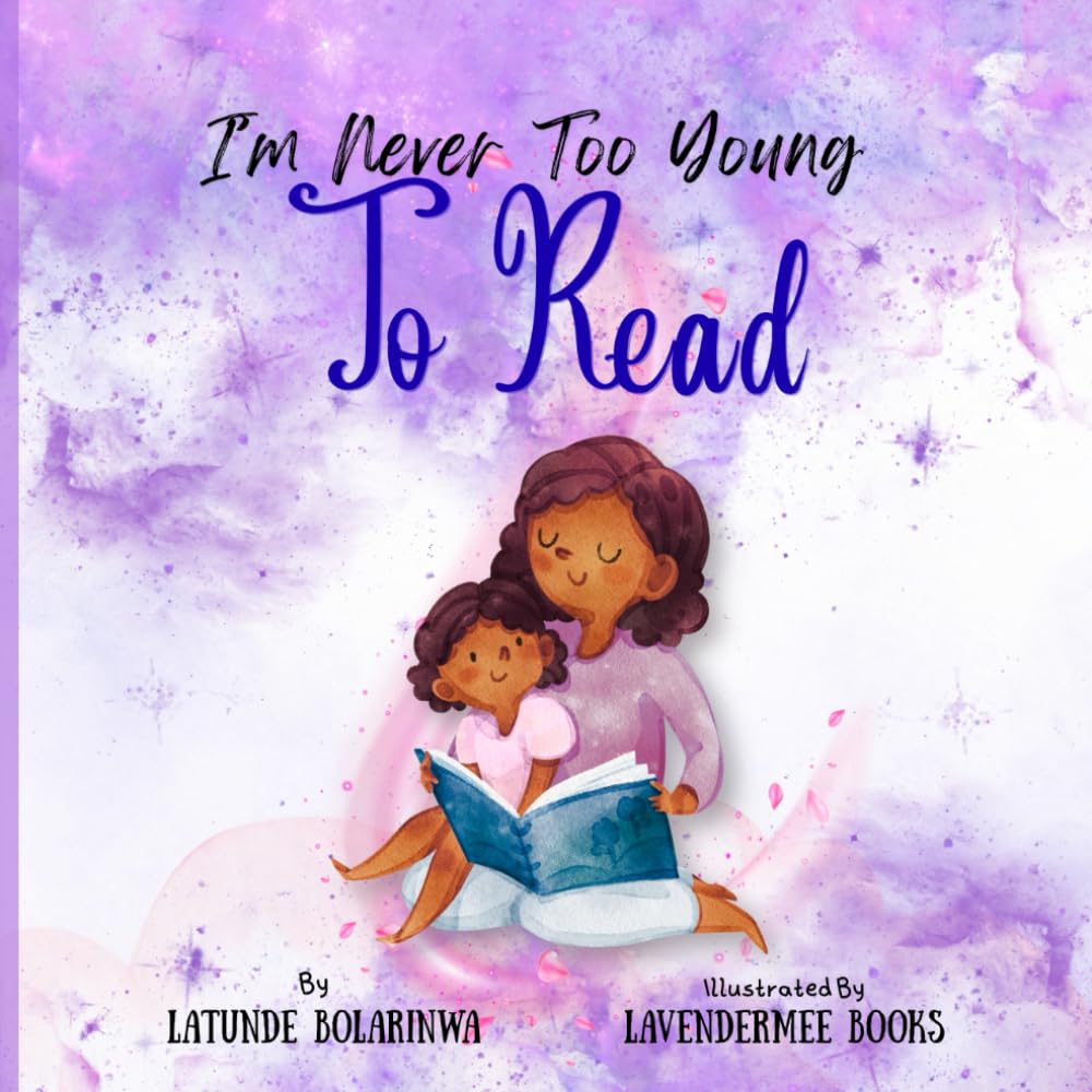 I'm Never Too Young To Read