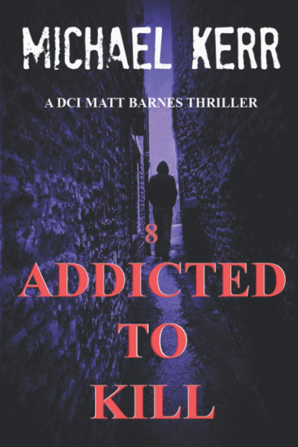Addicted to Kill (Matt Barnes) Paperback – 28 Mar. 2021