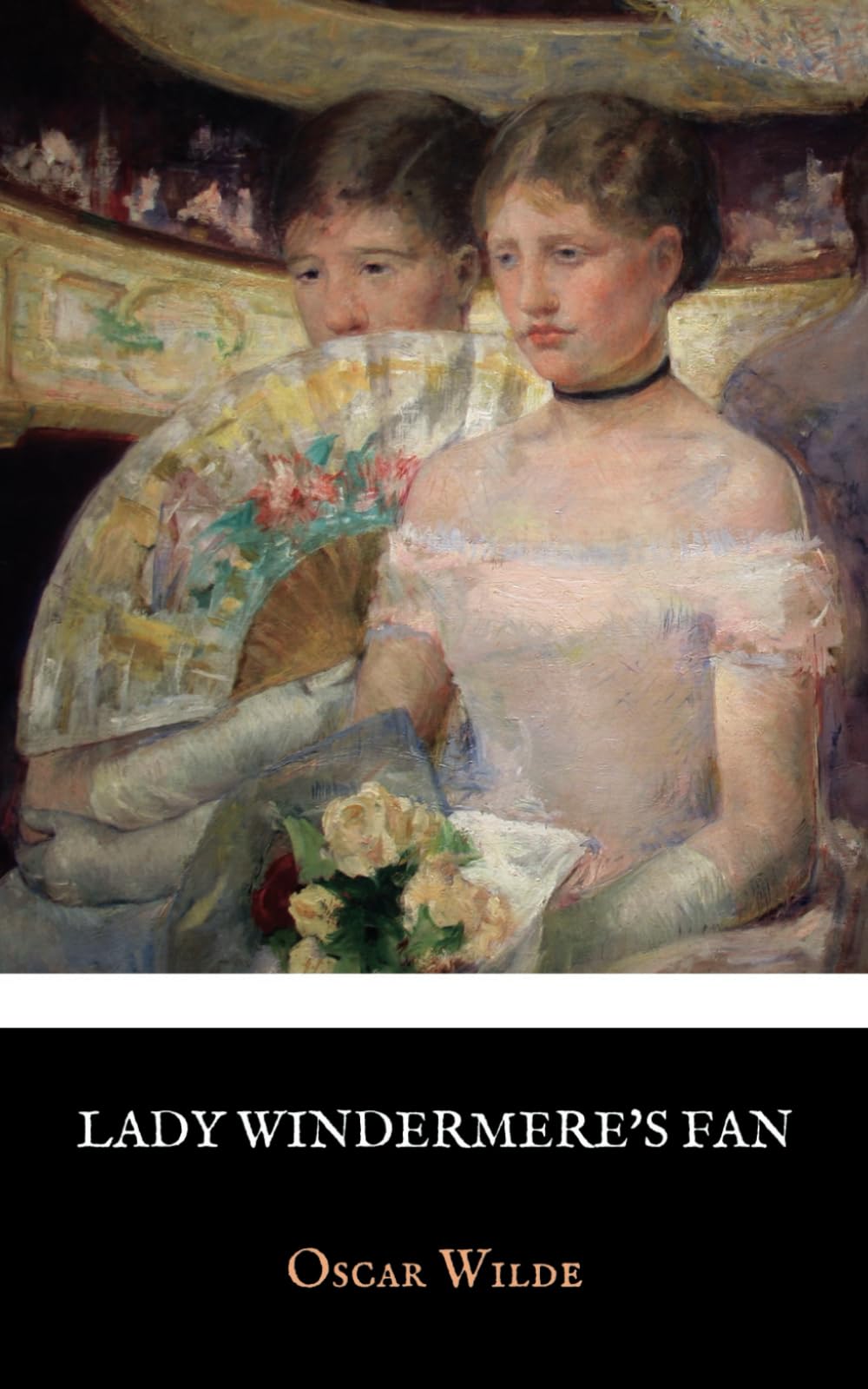 Lady Windermere’s Fan: The Original1893 Play by Oscar Wilde