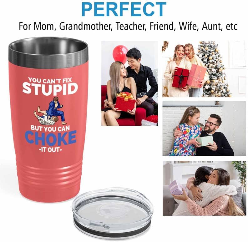 Jiu Jitsu Coral Tumbler 20oz - You can't fix stupd - Martial Arts Gifts for Men Brazilian Jiu Jitsu Black Belts Martial Arts Fighter