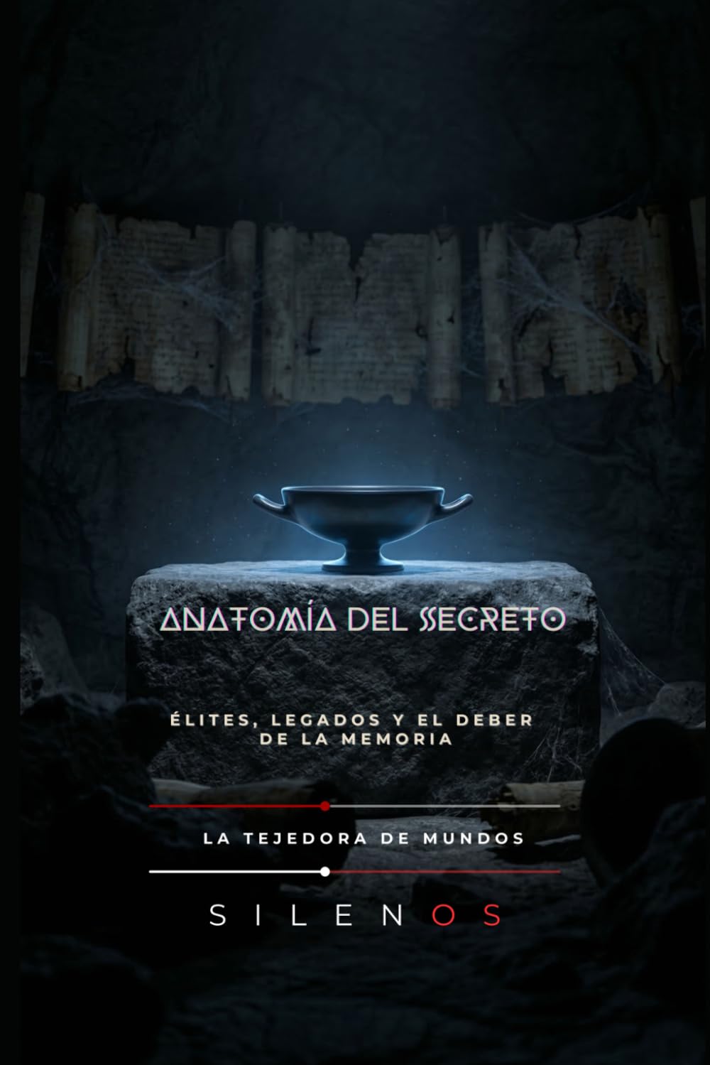 ANATOMÍA DEL SECRETO: Élites, legados y el deber de la memoria (Illuminati)