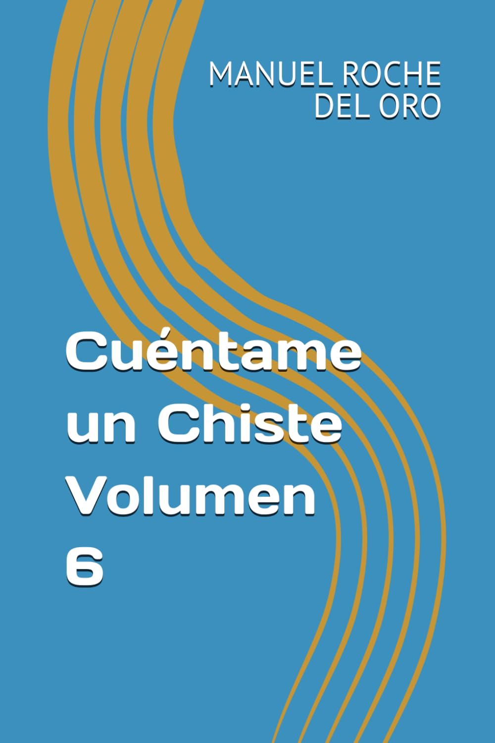 Cuéntame un Chiste Volumen 6