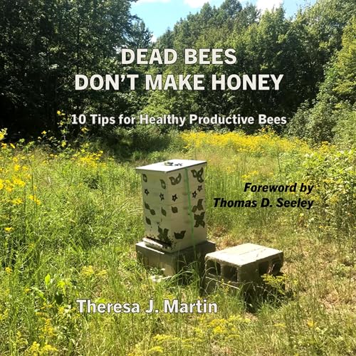 Dead Bees Don't Make Honey by Theresa Martin Dead Bees Don't Make Honey by Theresa Martin