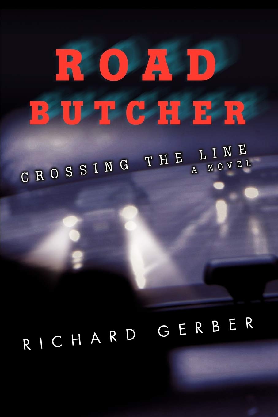 Road Butcher: Crossing the Line