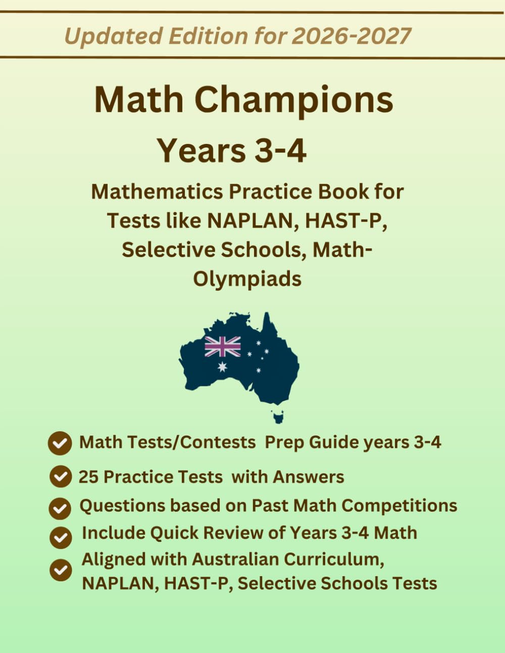 Math Champions Years 3-4 Mathematics Practice Book, 500+ Practice Questions with Answers, Study guide(Number-Operations, Fractions, Decimals, Algebra, ... ACARA, NAPLAN, HAST-P, Selective Schools