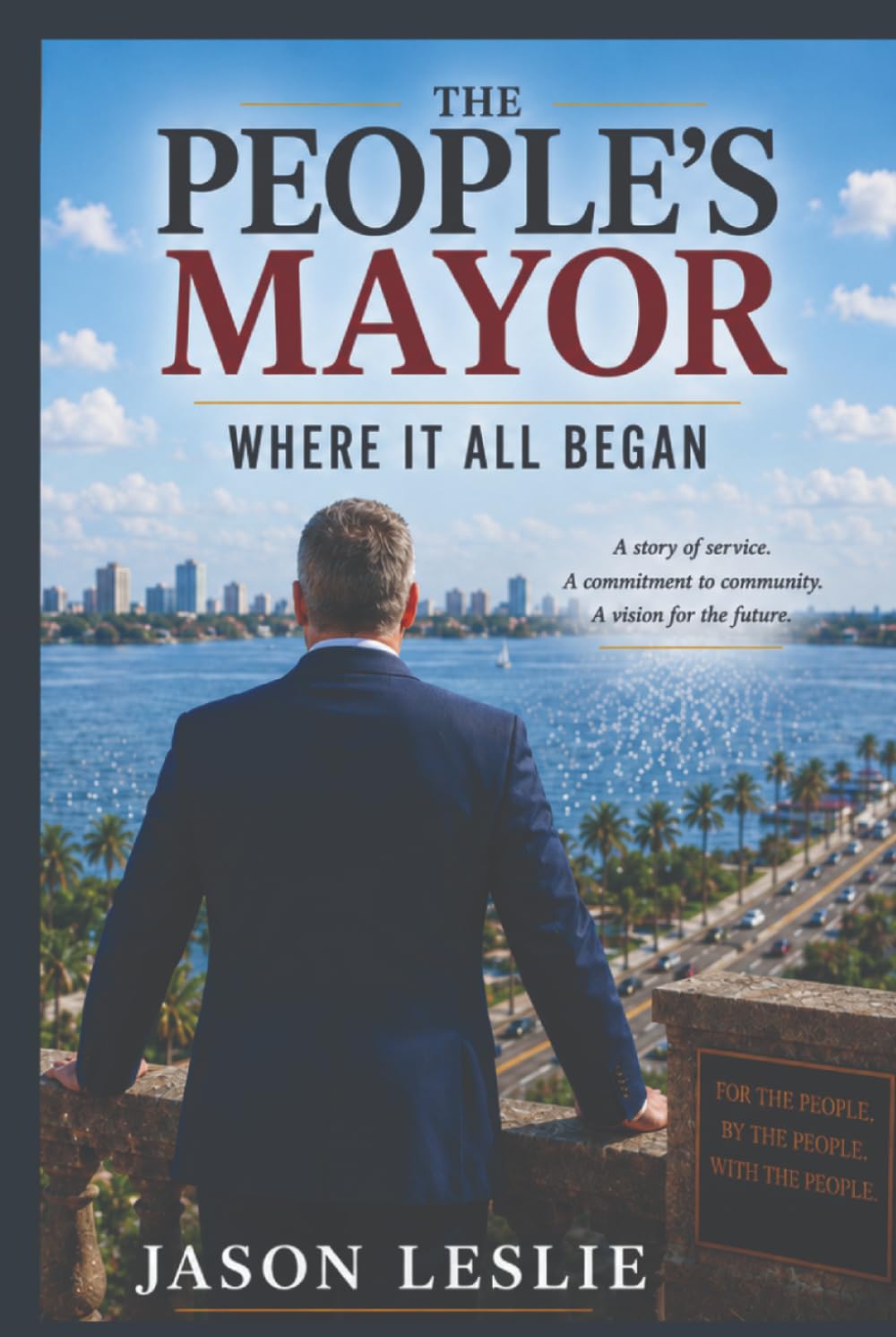 The Peoples Mayor: Where it all Began