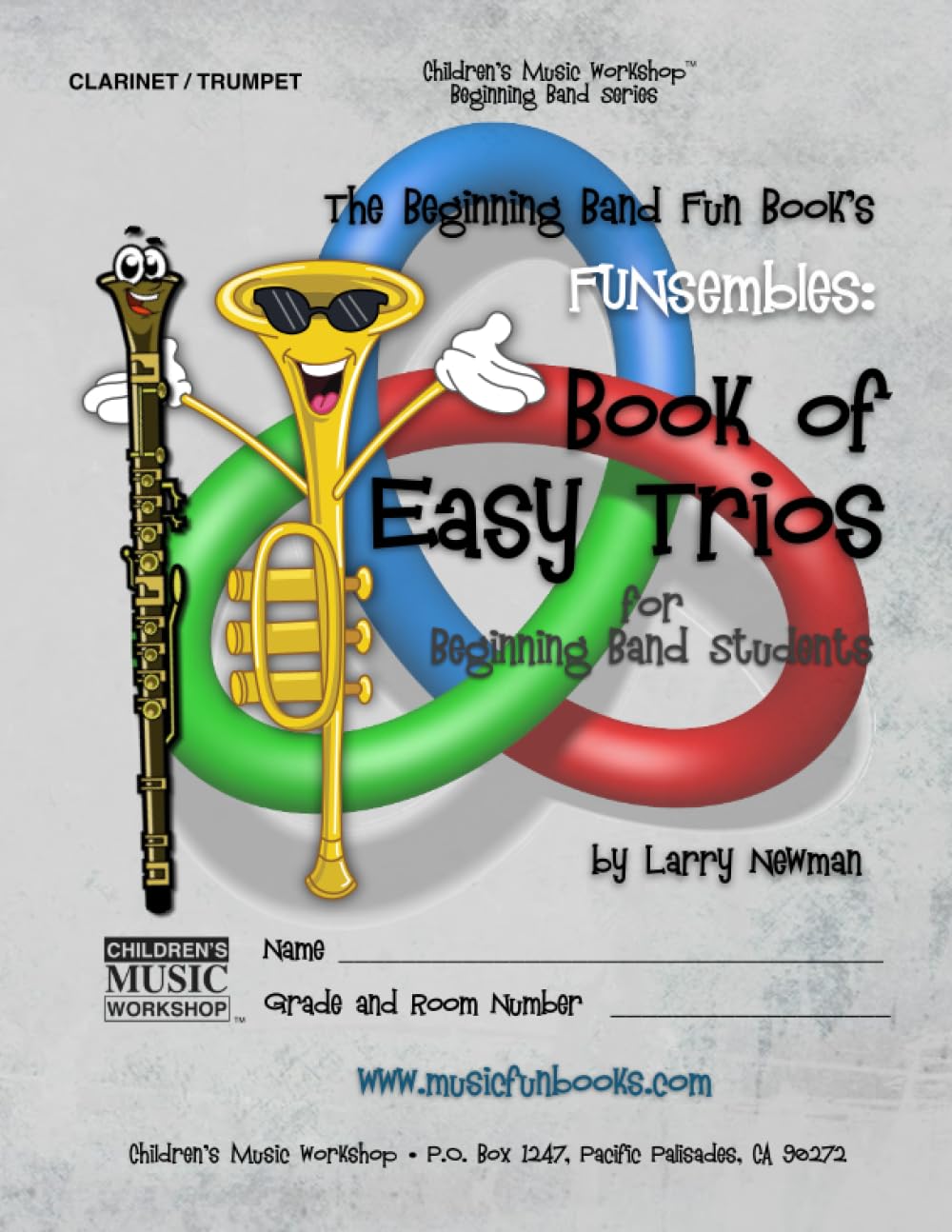 The Beginning Band Fun Book's FUNsembles: Book of Easy Trios (Clarinet/Trumpet): for Beginning Band Students